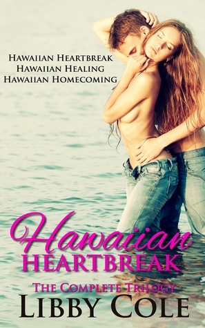 Hawaiian Heartbreak: The Complete Trilogy (Hawaiian Heartbreak, #1-3)