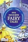 Five Favourite Fairy Tales (Favourite Fairy Tales SL1)