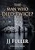 The Man Who Died Twice?