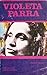 Violeta Parra (Coleccion Los Juglares, No. 34) (Spanish Edition)
