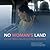 No Woman's Land: On the Frontiers with Female Journalists
