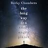 The Long Way to a Small, Angry Planet by Becky Chambers