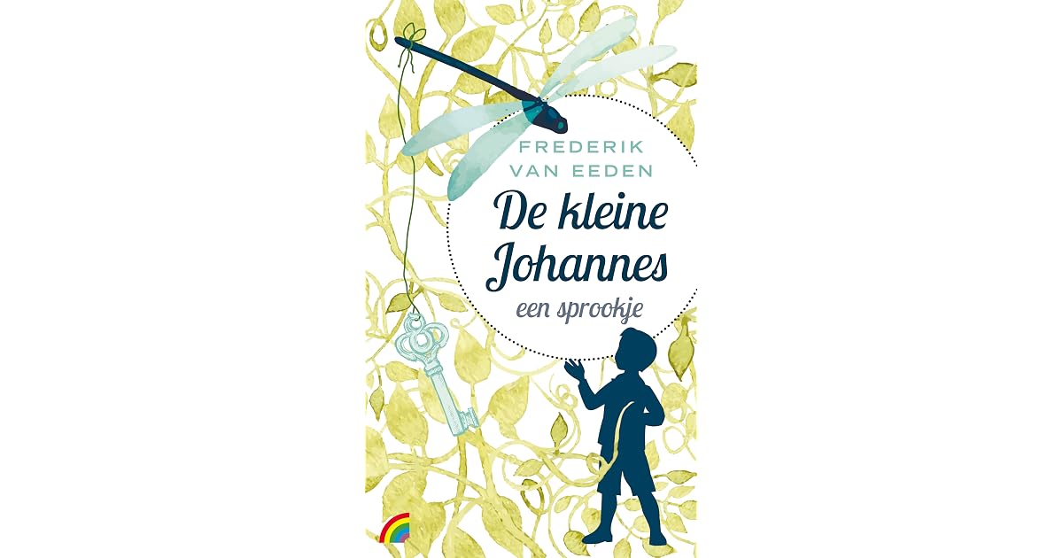 De kleine Johannes by Frederik van Eeden
