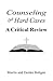Counseling the Hard Cases ~ A Critical Review