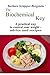 The Biochemical Key: A practical way to control your weight – advice and recipes