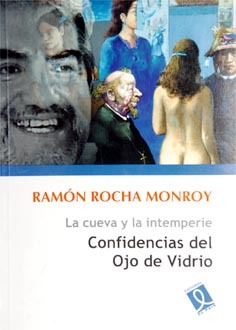 La cueva y la intemperie: Confidencias del Ojo de Vidrio
