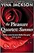 The Pleasure Quartet: Summer