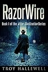 RazorWire by Troy Hallewell