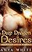 Deep Dragon Desires