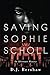 Saving Sophie Scholl