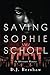 Saving Sophie Scholl