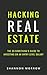 Hacking Real Estate: The 20 Somethings Guide to Investing on an Entry Level Salary