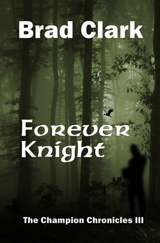 Forever Knight (The Champion Chronicles, #3)