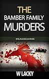 Serial Killer: The Bamber Family Murders