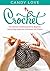 Crochet: The Ultimate Crocheting For Beginners(Crochet, Crochet Patterns, DIY Crochet, Crochet Books, Crochet for Beginners, Crochet Afghans, Crochet Christmas, Holiday
