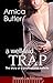 A Well-Laid Trap 2 by Arnica Butler