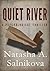 Quiet River by Natasha A. Salnikova