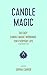 Candle Magic: Easy Candle Magic Workings for Everyday Life (occult philosophy, occult books, occultism, money magic, magical realism, candle magic, occult,)