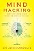 Mind Hacking by John Hargrave