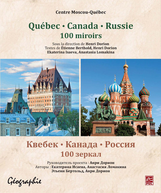 Québec, Canada, Russie. 100 miroirs (Paperback)