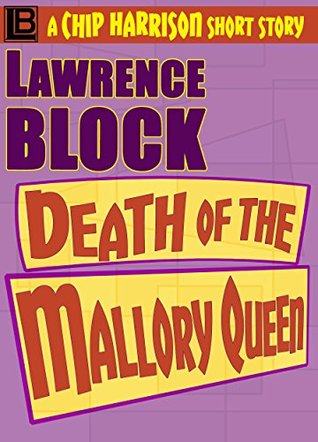 Death of the Mallory Queen (The Affairs of Chip Harrison Book 5)