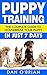 Puppy Training: The Complet...