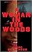 A Woman in the Woods