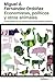 Economistas, políticos y otros animales: Cómo acabar con las políticas que frenan nuestro progreso (ATALAYA) (Spanish Edition)