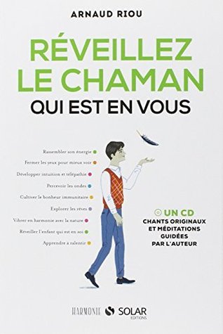 Réveillez le chaman qui est en vous (Harmonie) (French Edition)
