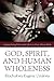 God, Spirit, and Human Wholeness: Appropriating Faith and Culture in West African Style