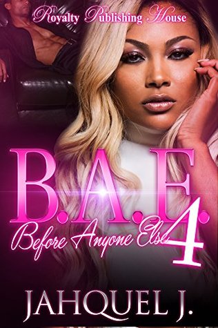 B.A.E. 4: Before Anyone Else (B.A.E.: Before Anyone Else #4)