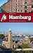 Hamburg Reiseführer Michael Müller Verlag: Individuell reisen mit vielen praktischen Tipps (MM-City) (German Edition)