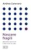 Nascere fragili: Processi educativi e pratiche di cura (Italian Edition)