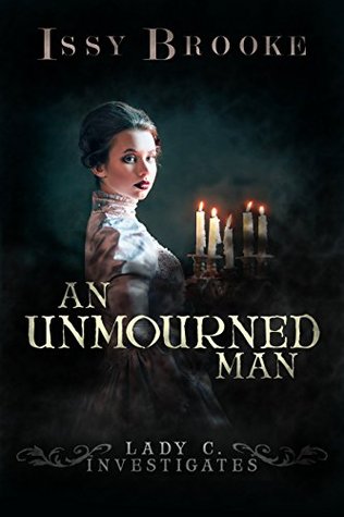 An Unmourned Man (Lady C Investigates #1)