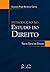 Introdução ao Estudo do Direito: Teoria Geral do Direito
