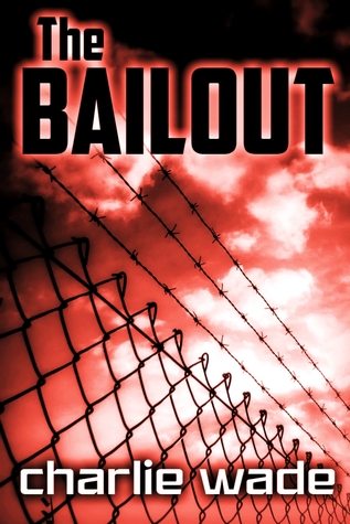 The Bailout