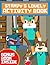 Stampy's Lovely Activity Book: Adventures with the Magic Animal Club Through Minecraft (Unofficial): BONUS PICTURE BOOK INSIDE "Stampy's Lovely Diary Book: ... Lee" (Stampy Cat Activity Book for Kids 1)