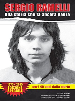 Sergio Ramelli. Una storia che fa ancora paura (Kindle Edition)