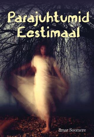 Parajuhtumid Eestimaal (Hardcover)