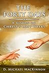 The Forty Days: A...