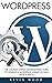 WordPress: The Complete Ste...