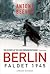 Berlin Faldet, 1945 by Antony Beevor