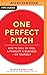 One Perfect Pitch