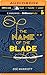 The Name of the Blade (The Name of the Blade, #1)
