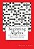 Beginning Algebra: Real Numbers, Algebraic Expressions, Linear Equations & Graphs