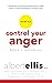 How to Control Your Anger B...