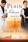 Plain Choice by Sarah Price Plain Choice by Sarah Price