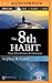 The 8th Habit: From Effectiveness to Greatness