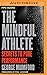 Mindful Athlete, The