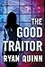 The Good Traitor